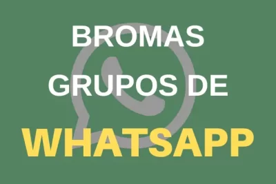 Bromas para grupos de WhatsApp