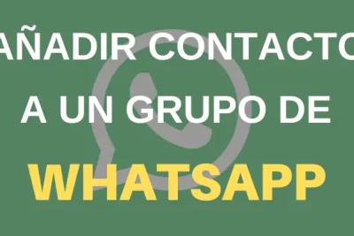 Cómo añadir un contacto a un grupo de WhatsApp